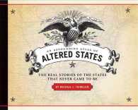 An Astounding Atlas of Altered States : The Real Stories of States That Never Came to Be