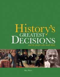 History's Greatest Decisions : And the People Who Made Them