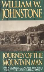 Journey of the Mountain Man (Mountain Man)