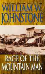 Rage of the Mountain Man (The Last Mountain Man) （Reissue）
