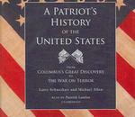 A Patriot's History of the United States (20-Volume Set) : From Columbus's Great Discovery to the War on Terror （Unabridged）