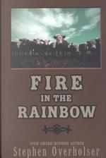 Fire in the Rainbow: a Western Story