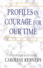 Profiles in Courage for Our Time (Thorndike Press Large Print Americana Series) （LRG）