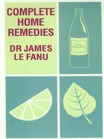 Complete Home Remedies : A Handbook of Treatments for All the Family (Thorndike Press Large Print Buckinghams) （LRG）