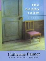 The Happy Room (Thorndike Press Large Print Christian Fiction) （LRG）