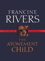 The Atonement Child (Thorndike Press Large Print Christian Fiction) （LRG）