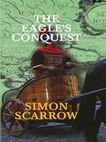 The Eagle's Conquest (Thorndike Press Large Print Adventure Series) （LRG）