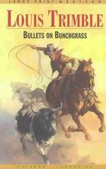 Bullets on Bunchgrass （LRG）