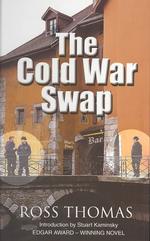 The Cold War Swap (Thorndike Press Large Print Adventure Series) （LRG）