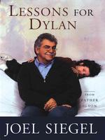 Lessons for Dylan : From Father to Son (Thorndike Press Large Print Biographies & Memoirs Series) （LRG）