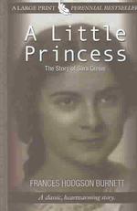 A Little Princess : The Story of Sara Crewe (Thorndike Press Large Print Perennial Bestsellers Series) （LRG）