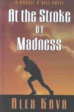 At the Stroke of Madness (Thorndike Press Large Print Americana Series) （LRG）