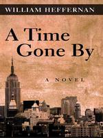 A Time Gone by (Thorndike Press Large Print Americana Series) （LRG）