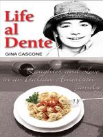 Life Al Dente: Laughter and Love in an Italian-American Family （Large type / large print.）
