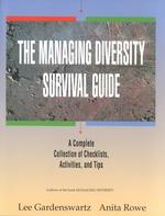 The Managing Diversity Survival Guide : A Complete Collection of Checklists, Activities, and Tips/Book and Disk （PAP/DSKT）