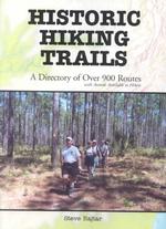 Historic Hiking Trails : A Directory of over 900 Routes with Awards Available to Hikers