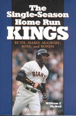The Single Season Home Run Kings : Ruth, Maris, McGwire, Sosa and Bonds （2ND）