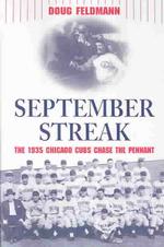 September Streak : The 1935 Chicago Cubs Chase the Pennant