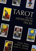 トランプの歴史、理論、美学、類型学<br>Modern Tarot and Other Meditation Decks : History, Theory and Aesthetics