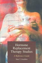 Hormone Replacement Therapy Studies: a Reference Guide