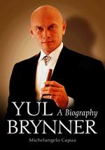 Yul Brynner : A Biography