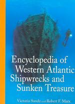 Encyclopedia of Western Atlantic Shipwrecks and Sunken Treasure