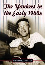 The Yankees in the Early 1960s