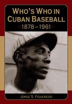 Who's Who in Cuban Baseball, 1878-1961