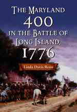 The Maryland 400 in the Battle of Long Island, 1776