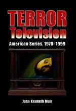 Terror Television : American Series, 1970-1999