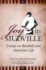 Joy in Mudville : Essays on Baseball and American Life