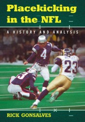 Placekicking in the NFL : A History and Analysis