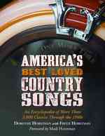 America's Best Loved Country Songs : An Encyclopedia of More than 3,000 Classics through the 1980s