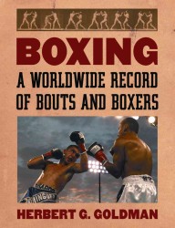 Boxing : A Worldwide Record of Bouts and Boxers