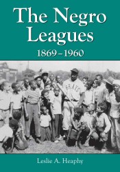 The Negro Leagues, 1869-1960