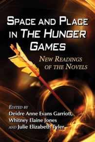 Space and Place in the Hunger Games : New Readings of the Novels