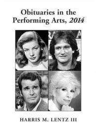 Obituaries in the Performing Arts, 2014 (Lentz's Performing Arts Obituaries)