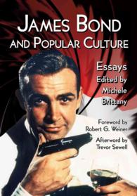 ジェイムズ・ボンドと大衆文化<br>James Bond and Popular Culture : Essays on the Influence of the Fictional Superspy