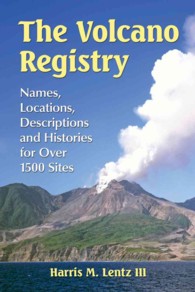 The Volcano Registry : Names, Locations, Descriptions and Histories for over 1500 Sites