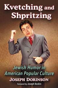 Kvetching and Shpritzing : Jewish Humor in American Popular Culture
