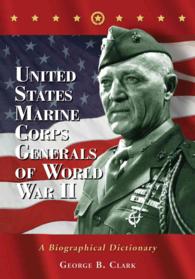 United States Marine Corps Generals of World War II : A Biographical Dictionary
