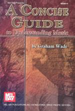 A Concise Guide to Understanding Music