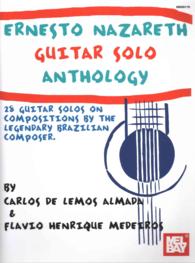 Ernesto Nazareth Guitar Solo Anthology