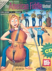 The American Fiddle Method : Cello: Beginning Tunes and Techniques 〈1〉 （PAP/COM）