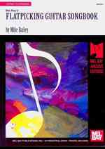 Mel Bay's Flatpicking Guitar Songbook