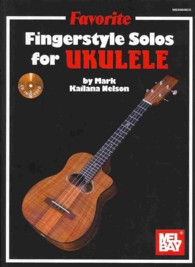 Favorite Fingerstyle Solos for Ukulele （PAP/COM）