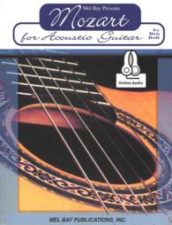 Mozart for Acoustic Guitar + Online Audio (Mel Bay Presents) （MUL）