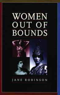 Women Out of Bounds : The Secret History of Enterprising Women