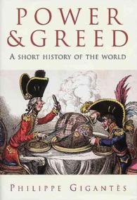 Power & Greed : A Short History of the World