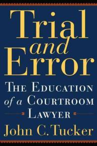 Trial and Error : The Education of a Courtroom Lawyer